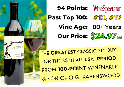 WS 93, 3rd Top 10?? Greatest Sub-$25 Zin on Earth 🏆 Bedrock Old Vine